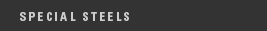 Special Steels